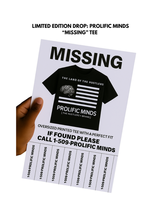 PROLIFIC MINDS “MISSING” Tee (Limited Edition)